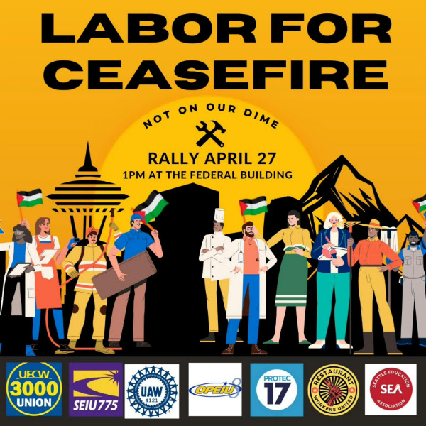 Labor for Ceasefire Rally April 27